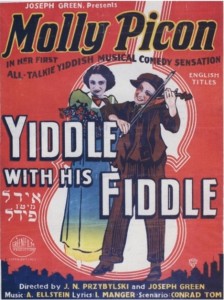 Above: Molly Picon Starting In Yiddle with His Fiddle, 1936